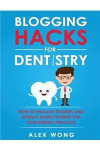 Blogging Hacks For Dentistry
