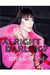 Alright Darling?