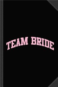 Team Bride Journal Notebook