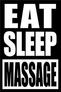 Eat Sleep Massage Gift Notebook for a Masseur or Masseuse, Medium Ruled Journal