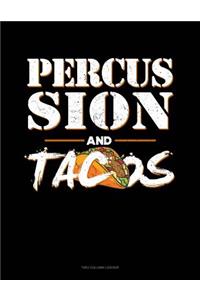 Percussion and Tacos