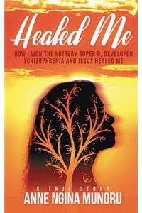Healed Me