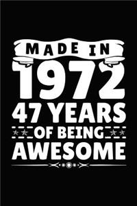 Made in 1972 47 Years of Being Awesome