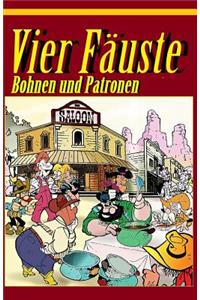 Vier F�uste, Bohnen Und Patronen