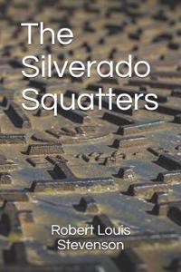 The Silverado Squatters