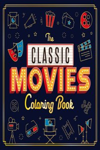 Classic Movies Coloring Book: Adult Coloring Book