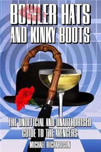 Bowler Hats and Kinky Boots (the Avengers)