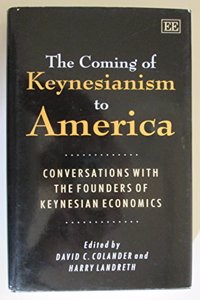 THE COMING OF KEYNESIANISM TO AMERICA