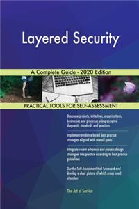 Layered Security A Complete Guide - 2020 Edition