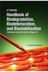 Handbook of Material Biodegradation, Biodeterioration, and Biostablization