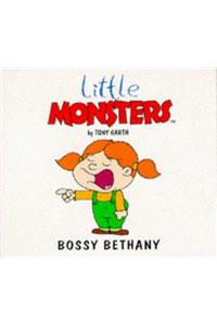 Bossy Bethany (Little Monsters)