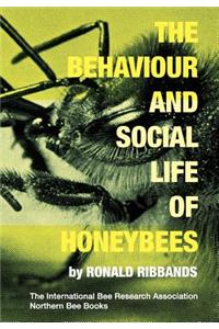 Behaviour and Social Life of Honeybees