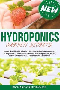 Hydroponics Garden Secrets