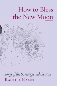 How to Bless the New Moon