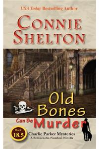 Old Bones Can Be Murder