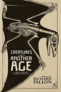 Creatures of Another Age