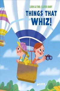 Whiz!: Things That Fly!