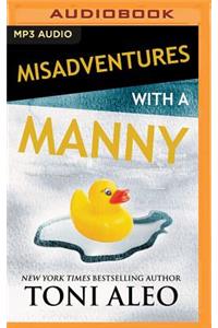 Misadventures with a Manny