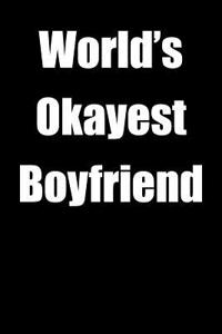 World's Okayest Boyfriend