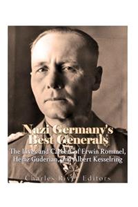Nazi Germany's Best Generals