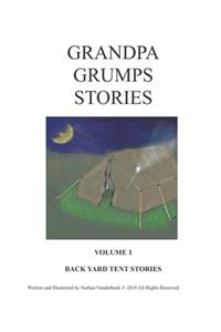 Grandpa Grumps Backyard Tent Stories Volume I