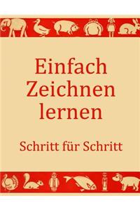 Einfach Zeichnen lernen - Schritt für Schritt