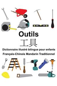 Français-Chinois Mandarin Traditionnel Outils Dictionnaire illustré bilingue pour enfants
