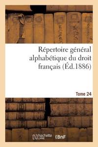 Répertoire Général Alphabétique Du Droit Français Tome 24