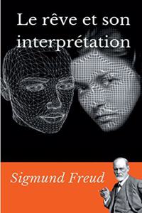 Le rêve et son interprétation
