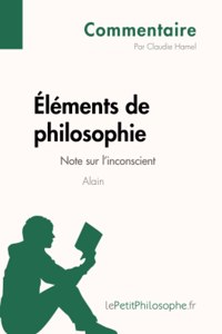 Éléments de philosophie d'Alain - Note sur l'inconscient (Commentaire)