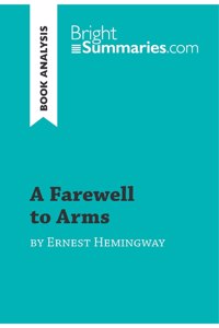 Farewell to Arms by Ernest Hemingway (Book Analysis)