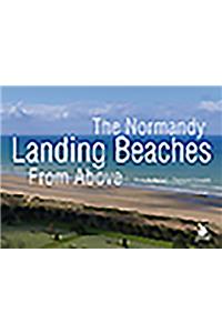 The Normandy Landing Beaches from Above