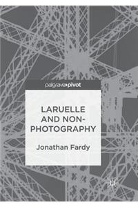 Laruelle and Non-Photography