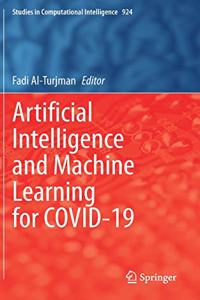 Artificial Intelligence and Machine Learning for Covid-19