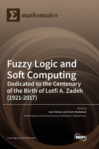 Fuzzy Logic and Soft Computing