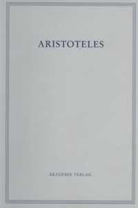 Aristoteles, Band 18/VI, Opuscula VI