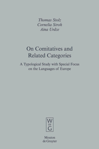 On Comitatives and Related Categories