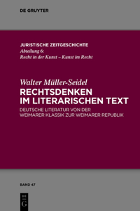 Rechtsdenken im literarischen Text