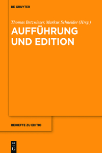 Aufführung Und Edition