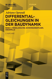 Differentialgleichungen in Der Baudynamik: Modalanalyse, Schwingungstilger, Knickfälle