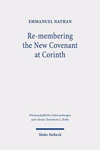 Re-membering the New Covenant at Corinth