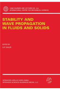 Stability and Wave Propagation in Fluids and Solids