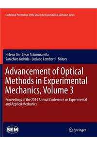 Advancement of Optical Methods in Experimental Mechanics, Volume 3