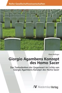 Giorgio Agambens Konzept des Homo Sacer