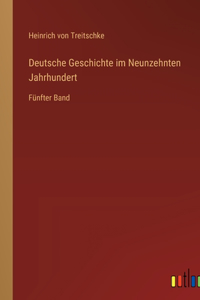 Deutsche Geschichte im Neunzehnten Jahrhundert