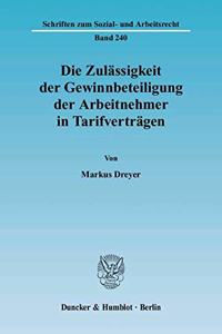 Die Zulassigkeit Der Gewinnbeteiligung Der Arbeitnehmer in Tarifvertragen