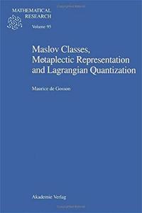 Maslov Classes, Metaplectic Representation and Lagrangian Quantization
