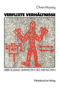 Verflixte Verhältnisse