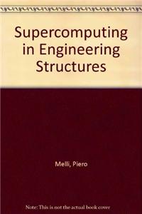 Supercomputing in Engineering Structures