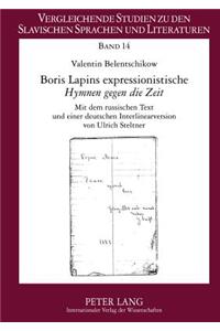 Boris Lapins Expressionistische «Hymnen Gegen Die Zeit»